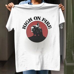 HIGH ON FIRE Band Gift For Fan Unisex T-shirt
